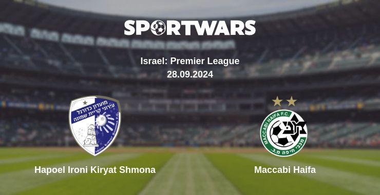 Where to watch the match Hapoel Ironi Kiryat Shmona - Maccabi Haifa