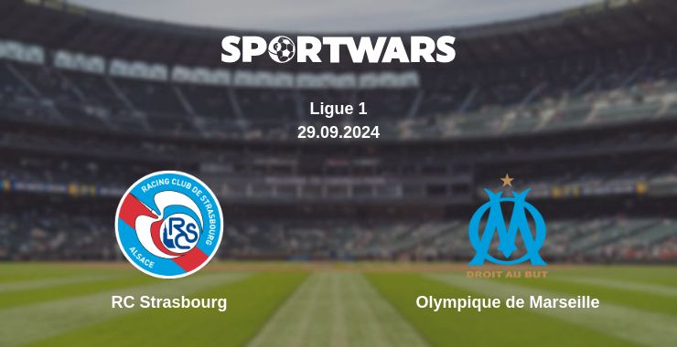 Where to watch the match RC Strasbourg - Olympique de Marseille