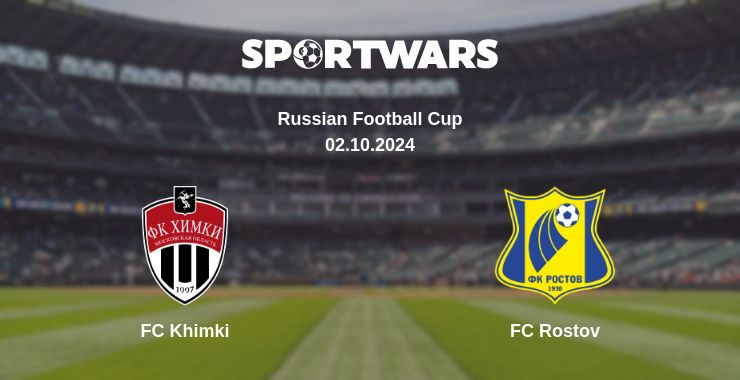 Where to watch the match FC Khimki - FC Rostov