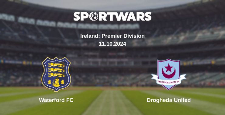 Where to watch the match Waterford FC - Drogheda United