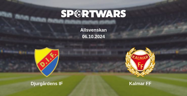 Where to watch the match Djurgårdens IF - Kalmar FF