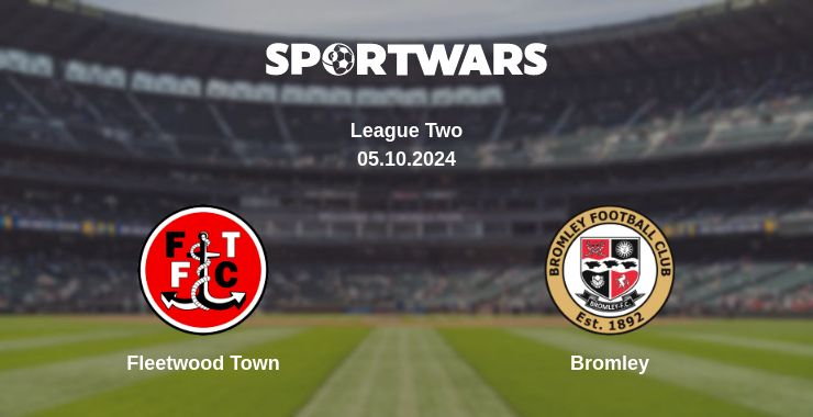 Where to watch the match Fleetwood Town - Bromley