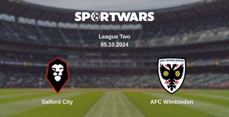 Where to watch the match Salford City - AFC Wimbledon