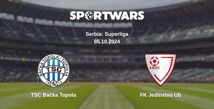 Where to watch the match TSC Bačka Topola - FK Jedinstvo Ub