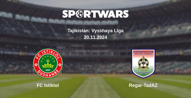 Where to watch the match FC Istiklol - Regar-TadAZ