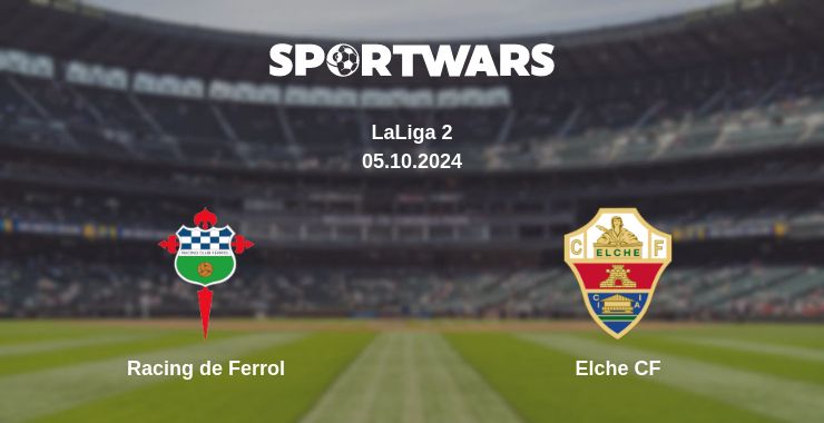 Where to watch the match Racing de Ferrol - Elche CF