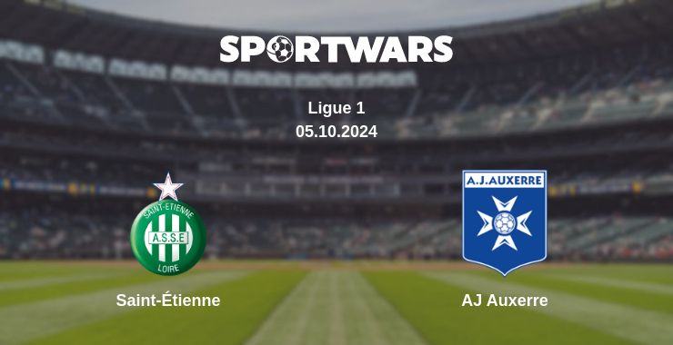 Where to watch the match Saint-Étienne - AJ Auxerre