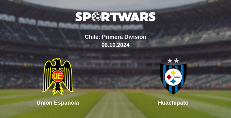 Where to watch the match Unión Española - Huachipato