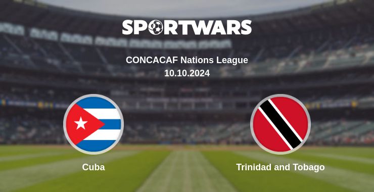 Where to watch the match Cuba - Trinidad and Tobago