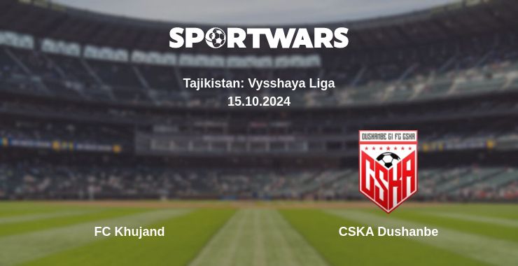 Where to watch the match FC Khujand - CSKA Dushanbe