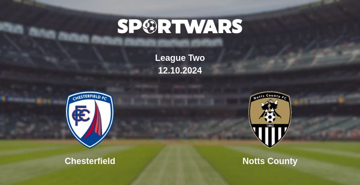 Where to watch the match Chesterfield - Notts County