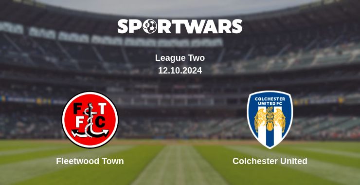 Where to watch the match Fleetwood Town - Colchester United