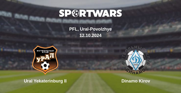 Where to watch the match Ural Yekaterinburg II - Dinamo Kirov