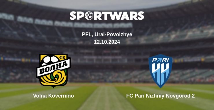 Where to watch the match Volna Kovernino - FC Pari Nizhniy Novgorod 2