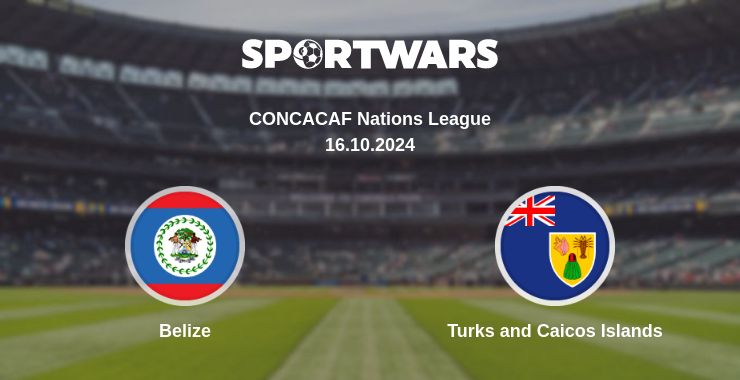 Where to watch the match Belize - Turks and Caicos Islands