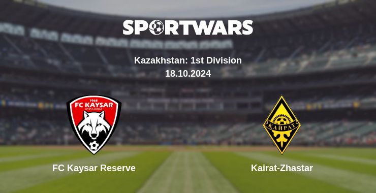 Where to watch the match FC Kaysar Reserve - Kairat-Zhastar