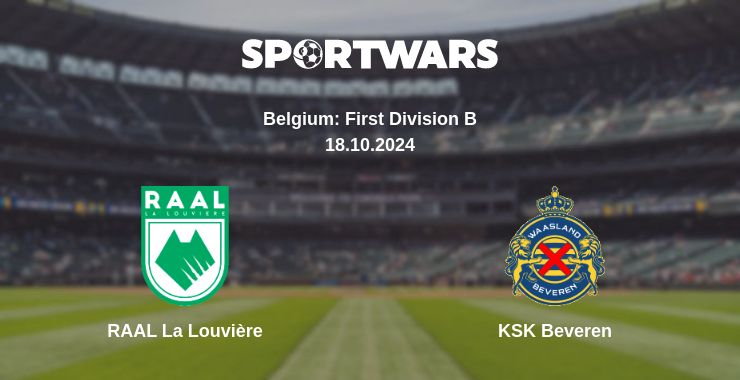 Where to watch the match RAAL La Louvière - KSK Beveren