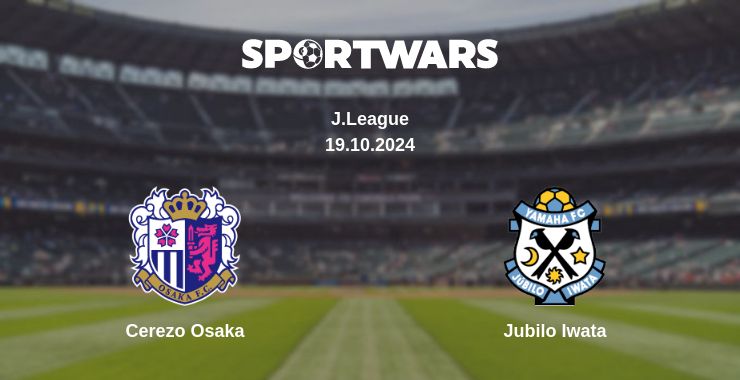 Where to watch the match Cerezo Osaka - Jubilo Iwata