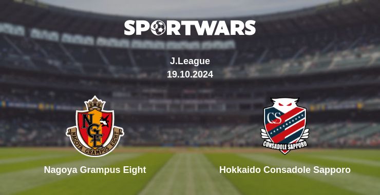 Where to watch the match Nagoya Grampus Eight - Hokkaido Consadole Sapporo