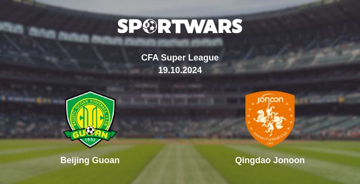 Where to watch the match Beijing Guoan - Qingdao Jonoon