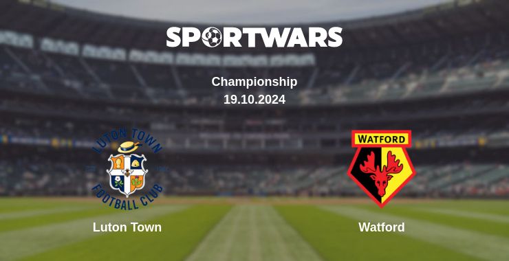 Where to watch the match Luton Town - Watford