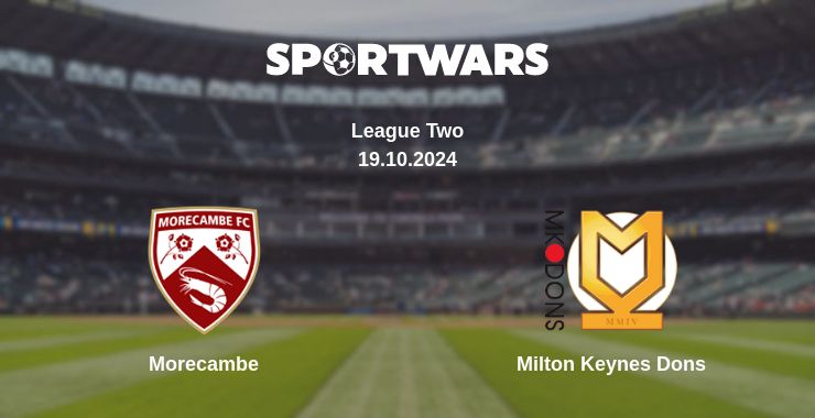 Where to watch the match Morecambe - Milton Keynes Dons