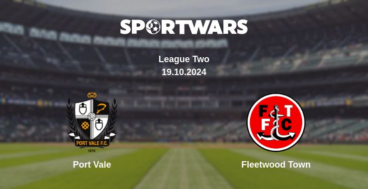 Where to watch the match Port Vale - Fleetwood Town