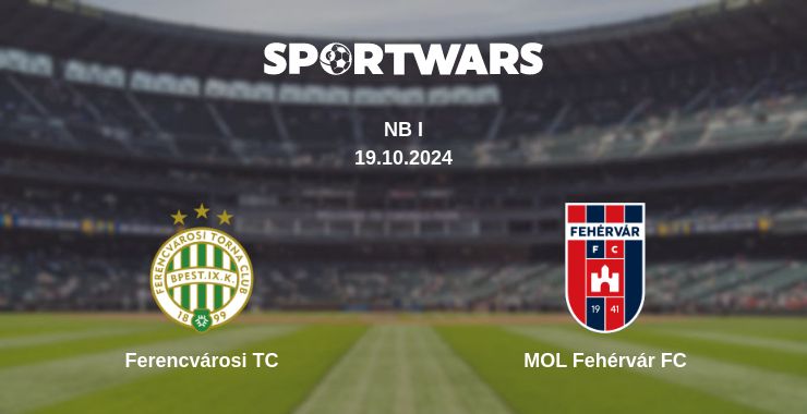 Where to watch the match Ferencvárosi TC - MOL Fehérvár FC