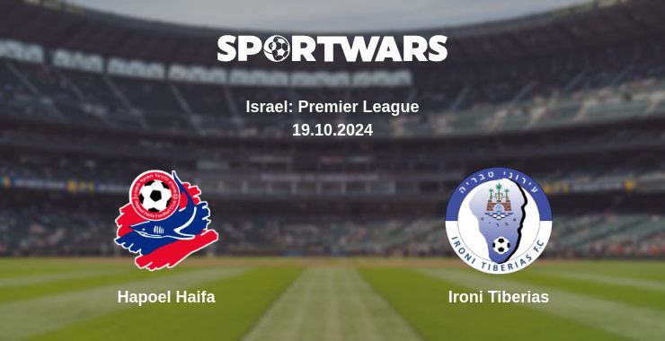 Where to watch the match Hapoel Haifa - Ironi Tiberias