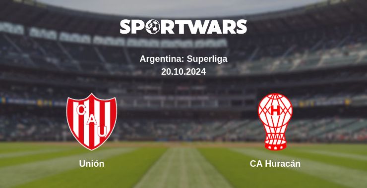 Where to watch the match Unión - CA Huracán