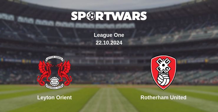 Where to watch the match Leyton Orient - Rotherham United