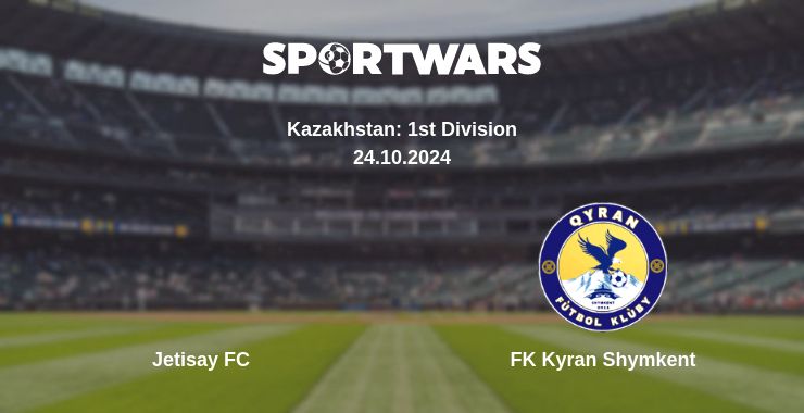 Where to watch the match Jetisay FC - FK Kyran Shymkent