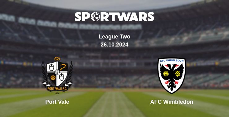 Where to watch the match Port Vale - AFC Wimbledon