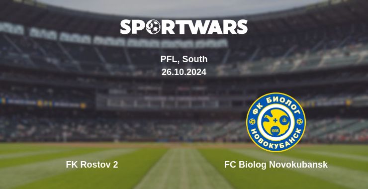 Where to watch the match FK Rostov 2 - FC Biolog Novokubansk