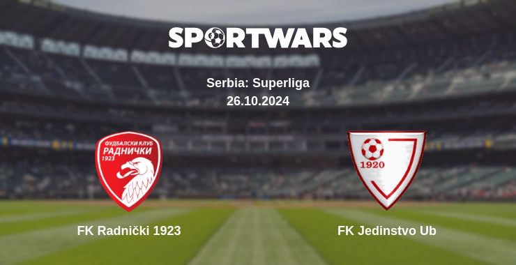 Where to watch the match FK Radnički 1923 - FK Jedinstvo Ub