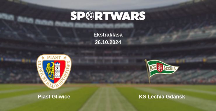 Where to watch the match Piast Gliwice - KS Lechia Gdańsk