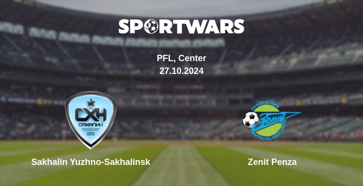 Where to watch the match Sakhalin Yuzhno-Sakhalinsk - Zenit Penza