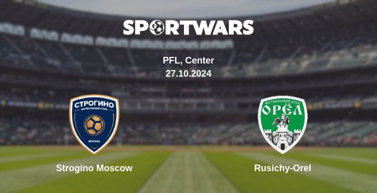 Where to watch the match Strogino Moscow - Rusichy-Orel