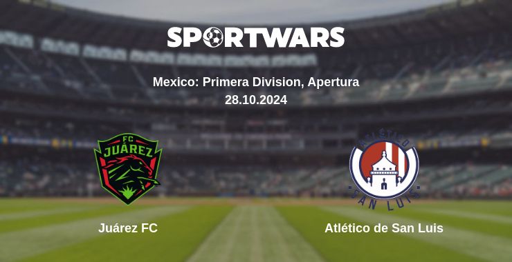 Where to watch the match Juárez FC - Atlético de San Luis