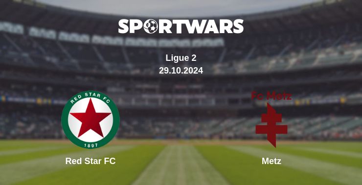 Where to watch the match Red Star FC - Metz