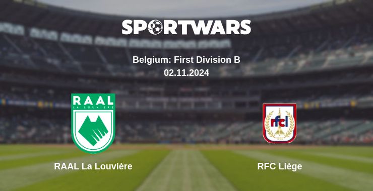 Where to watch the match RAAL La Louvière - RFC Liège