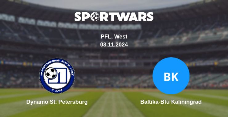 Where to watch the match Dynamo St. Petersburg - Baltika-Bfu Kaliningrad