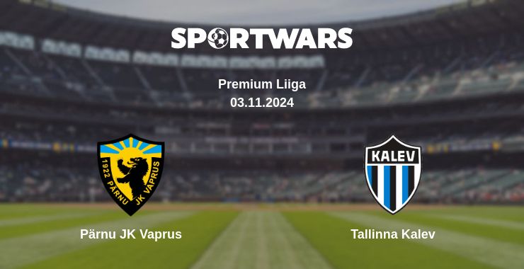 Where to watch the match Pärnu JK Vaprus - Tallinna Kalev