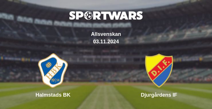 Where to watch the match Halmstads BK - Djurgårdens IF