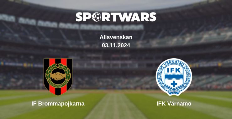 Where to watch the match IF Brommapojkarna - IFK Värnamo