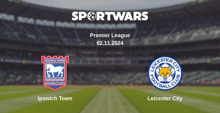 Where to watch the match Ipswich Town - Leicester City