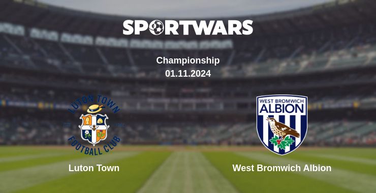 Where to watch the match Luton Town - West Bromwich Albion