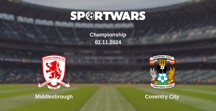 Where to watch the match Middlesbrough - Coventry City