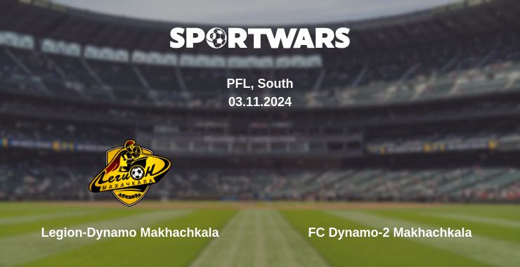 Where to watch the match Legion-Dynamo Makhachkala - FC Dynamo-2 Makhachkala