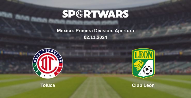 Where to watch the match Toluca - Club León